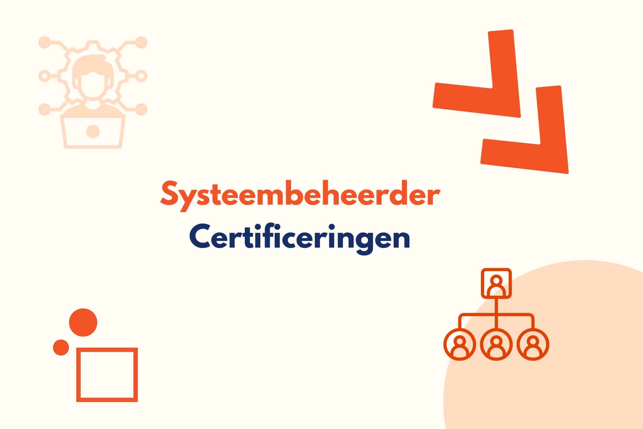 Afbeelding voor blog over certificeringen van een systeembeheerder